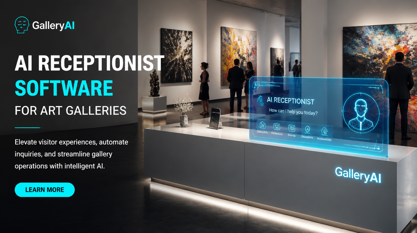 AI Receptionist for Art Galleries: Never Miss a Visitor Inquiry or Sale Again